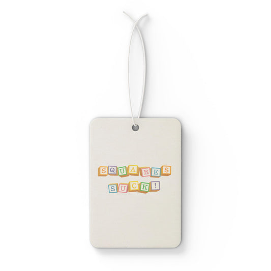 Squares Suck Car Air Freshener