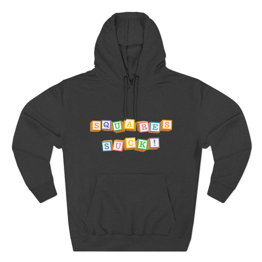Squares Suck Hoodie