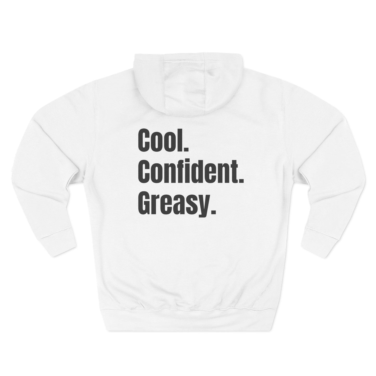 Cool Confident Greasy Hoodie
