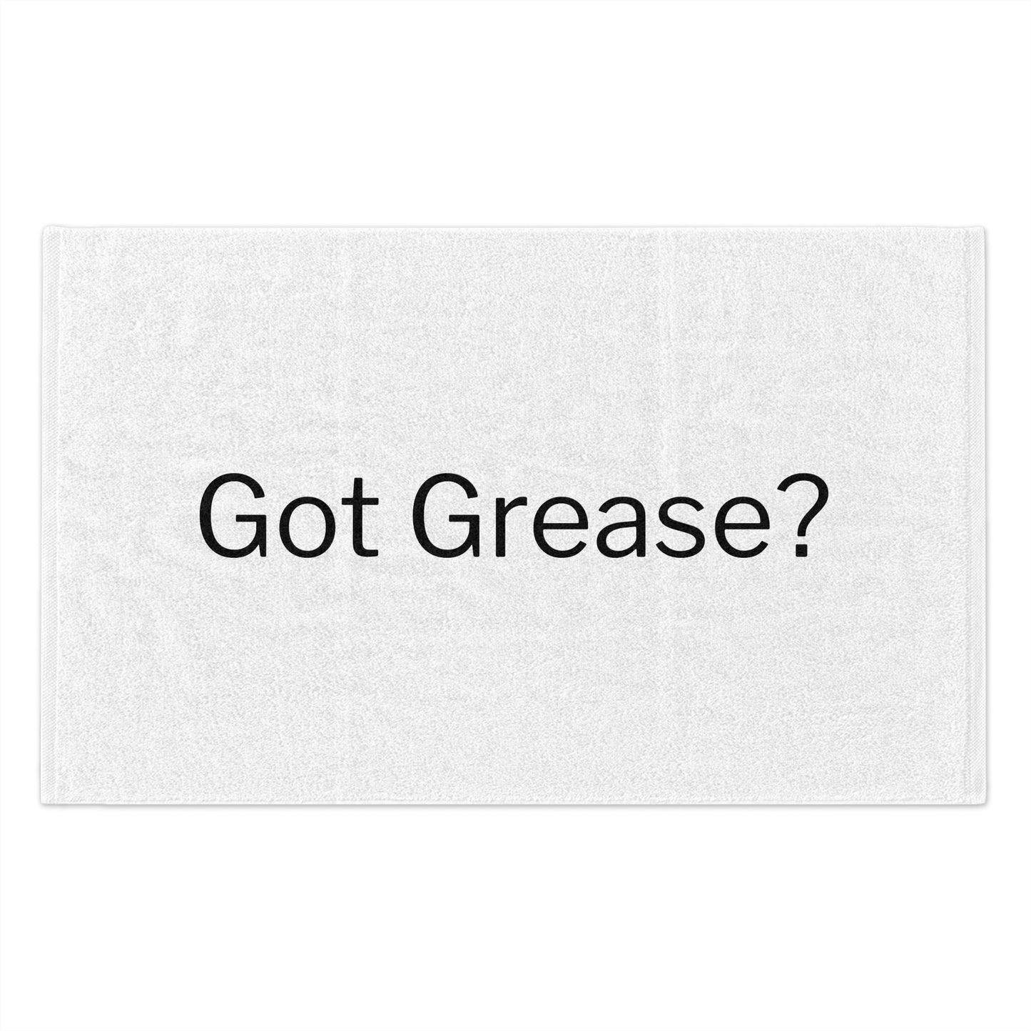 Got Grease? Towel