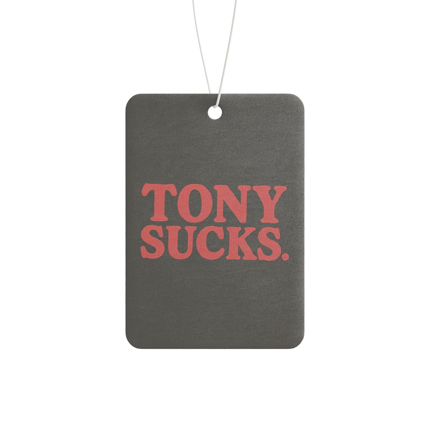 Tony Sucks Car Air Freshener