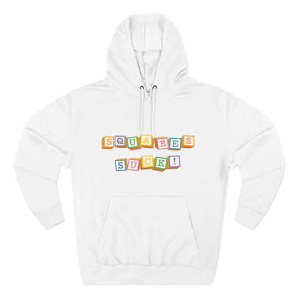 Squares Suck Hoodie