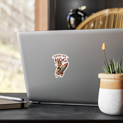 Show Me the Hog Sticker