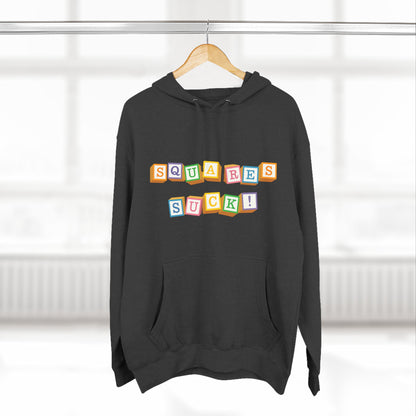 Squares Suck Hoodie