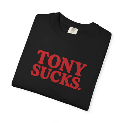 Tony Sucks T-Shirt
