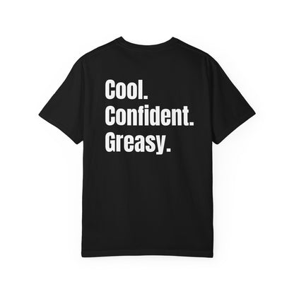 Cool Confident Greasy T-shirt