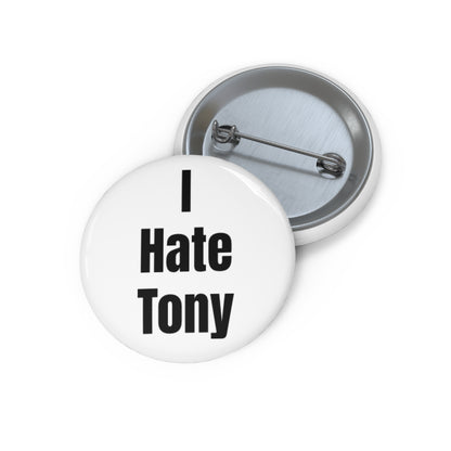 I Hate Tony Pin