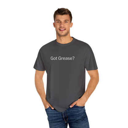 Got Grease? T-Shirt