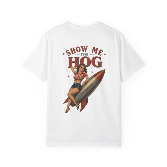 Show me the Hog Tee