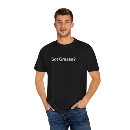 Got Grease? T-Shirt