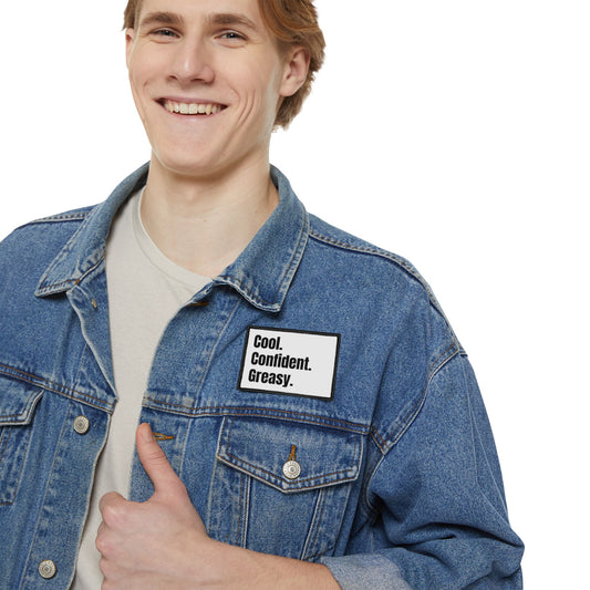 Cool. Confident. Greasy. Patch